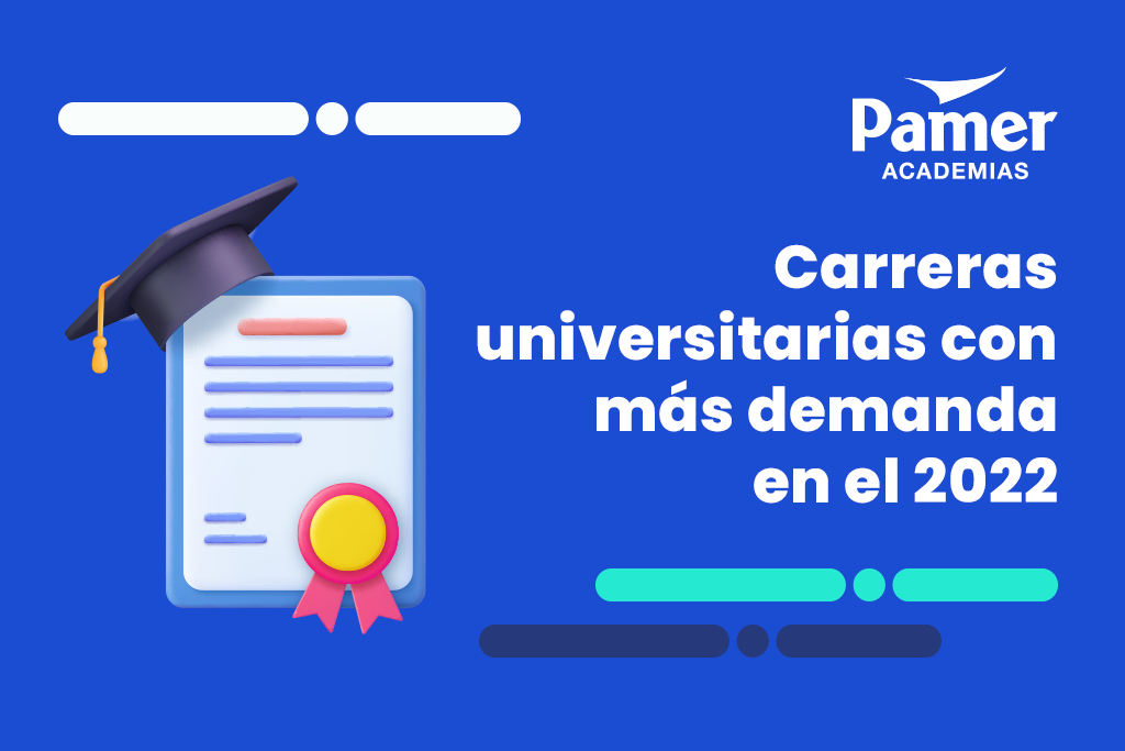 carreras universitarias con mas demanda en el 2022 - WEB